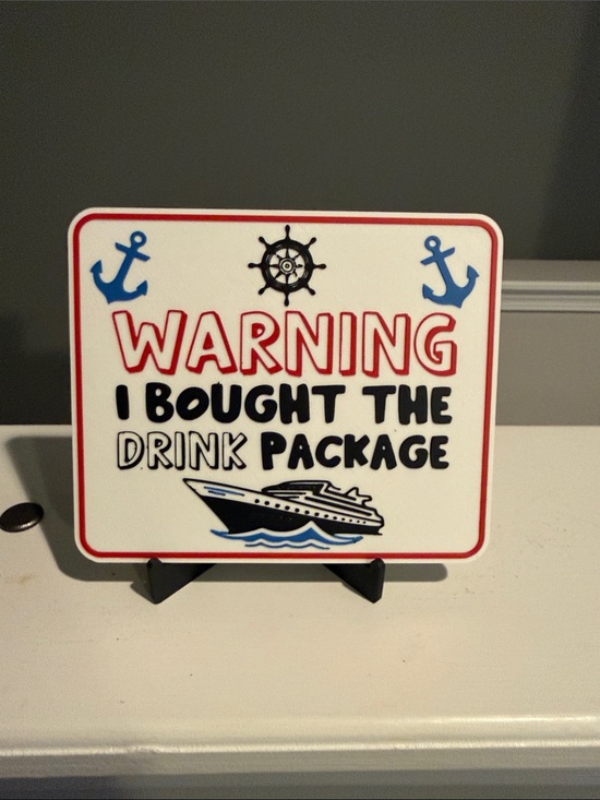 Other - Warning I Bought The Drink Package Decorative Sign - White, Red, Blue